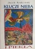 KLUCZE NIEBA I PIEKŁA - Jacek Krakowski